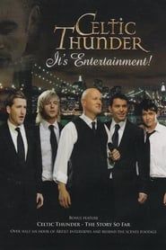 Celtic Thunder: It's Entertainment! 2010 streaming