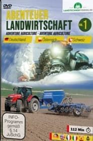 Abenteuer Landwirtschaft: Deutschland, Österreich, Schweiz Vol.1-hd