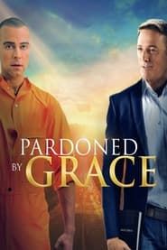 Pardoned by Grace series tv