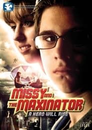 Missy and the Maxinator series tv