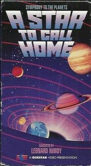 Symphony to the Planets: A Star to Call Home series tv