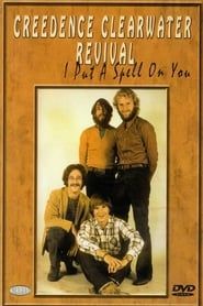 Creedence Clearwater Revival – I Put a Spell on You series tv