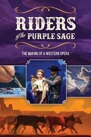 Riders of the Purple Sage: The Making of a Western Opera series tv