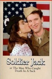watch Soldier Jack, or The Man Who Caught Death in a Sack