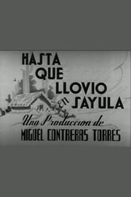 Hasta que llovió en Sayula (1941)