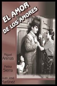 El amor de los amores (1944)