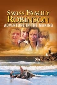 Swiss Family Robinson: Adventure in the Making (2002)
