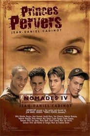 Nomades 4: Princes pervers (2006)