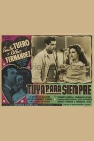 Tuya para siempre (1949)