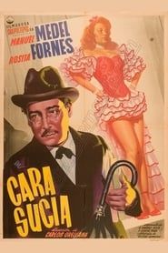 Cara sucia (1949)