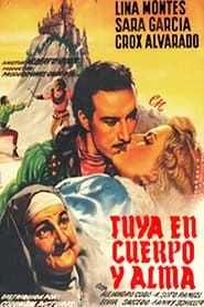 Tuya en cuerpo y alma (1945)