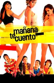 Mañana te cuento (2005)