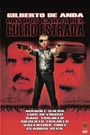 Las dos caras del guero Estrada 1998 streaming