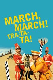 March, march! Tra-ta-ta!-hd