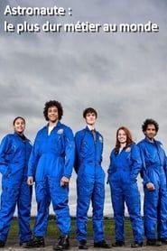 Astronaute : le plus dur métier au monde series tv