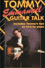 Tommy Emmanuel: Guitar Talk series tv