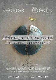 Andrés Carrasco: Ciencia disruptiva series tv