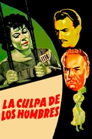La culpa de los hombres (1955)