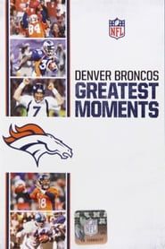 NFL Greatest Moments: Denver Broncos series tv