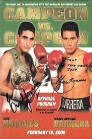 Marco Antonio Barrera vs. Erik Morales I (2000)