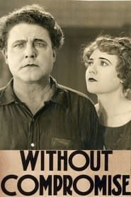 Without Compromise 1922 streaming