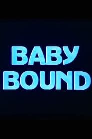 Baby Bound series tv