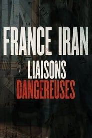 France Iran, liaisons dangereuses series tv