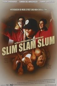 Slim Slam Slum series tv