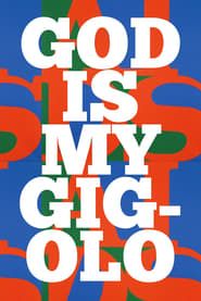 God is My Gigolo series tv