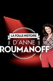 La folle histoire d'Anne Roumanoff series tv
