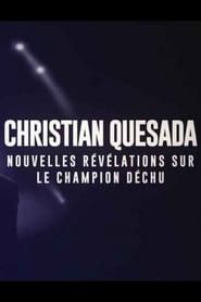 Christian Quesada : nouvelles révélations sur le champion déchu series tv