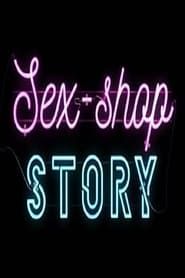 Sex.Shop.Story series tv