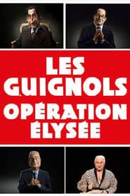 Les Guignols - Opération Élysée series tv