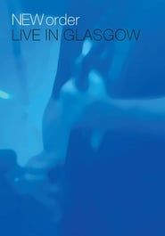 New Order - Live in Glasgow (2008)