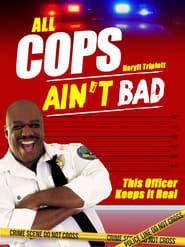 All Cops Ain't Bad