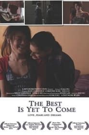 The Best Is Yet to Come series tv