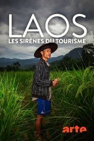 Laos, les sirènes du tourisme 2018 streaming