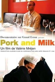 Pork and Milk (2004)