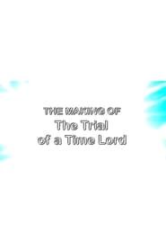 watch The Making of The Trial of a Time Lord