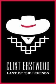 Clint Eastwood: Last of the Legends series tv