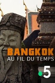 Image Bangkok, au fil du temps