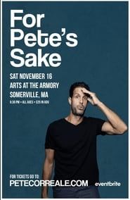 watch Pete Correale: For Pete's Sake