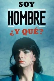 Soy Hombre ¿y Qué….? (1993)