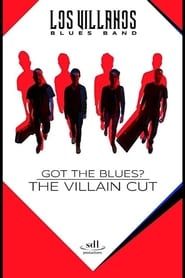 Image Got the Blues - the Villain Cut