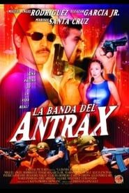 La banda del Antrax series tv