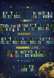 A Short History of Parking Lots series tv