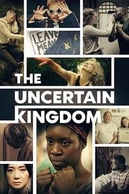 The Uncertain Kingdom series tv