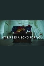 My life is a song for you series tv