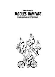 Image Jacques’ Rampage or When Do We Lose Our Self-confidence?