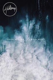 Image Hillsong Worship: Open Heaven/River Wild